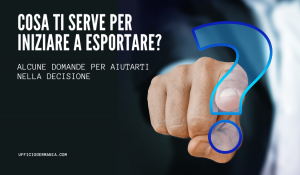 Riflessioni per iniziare a vendere all'estero